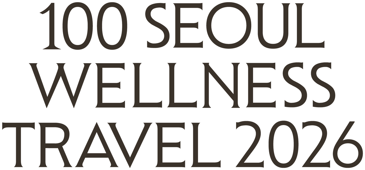 100 SEOUL WELLNESS TRAVEL 2026